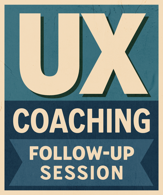 UX Career Coaching - Follow-up Session ($200)